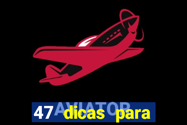 47 dicas para ganhar na mega-sena pdf